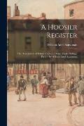 A Hoosier Register: the Descendants of Daniel Clark and Mary (Clark) Noftsger Perry / by William Amel Sausaman.