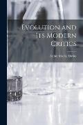 Evolution and Its Modern Critics
