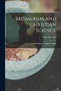 Mesmerism and Christian Science: a Short History of Mental Healing