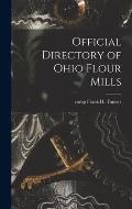 Official Directory of Ohio Flour Mills