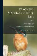 Teachers' Manual of Bird-life; a Guide to the Study of Our Common Birds; plates
