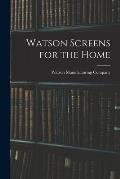 Watson Screens for the Home