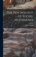 The Psychology of Social Movements