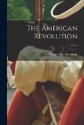 The American Revolution; vol. 4