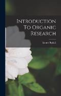 Introduction To Organic Research
