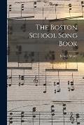 The Boston School Song Book