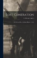 Lost Generation: the Life and Death of James Barrow, C.S.A.