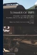 Summer of 1889: Routes, Rates, Hotels, Game Laws and Other Valuable Information