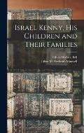 Israel Kenny, His Children and Their Families