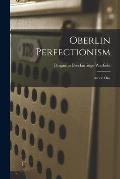 Oberlin Perfectionism: Article One
