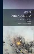 West Philadelphia: a Study of Natural Social Areas