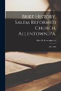 Brief History, Salem Reformed Church, Allentown, Pa.: 1875-1900
