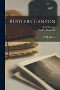 Rustlers' Canyon: by E.E. Halleran