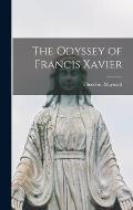 The Odyssey of Francis Xavier