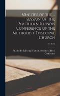 Minutes of the ... Session of the Southern Illinois Conference of the Methodist Episcopal Church; 96 (1947)