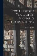 Two Hundred Years of St. Michael's Rectors, 1721-1955