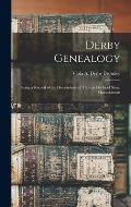 Derby Genealogy: Being a Record of the Descendants of Thomas Derby of Stow, Massachusetts