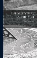The Scientific Approach; Basic Principles of the Scientific Method