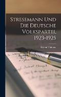 Stresemann Und Die Deutsche Volkspartei, 1923-1925