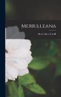 Merrilleana