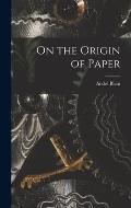 On the Origin of Paper