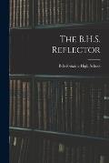 The B.H.S. Reflector