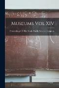 Museums Vol XIV