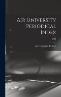 Air University Periodical Index; 1972