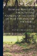 Biennial Report of the Adjutant General of the State of West Virginia for the Years...; 1903/1904