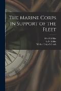 The Marine Corps in Support of the Fleet