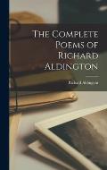 The Complete Poems of Richard Aldington