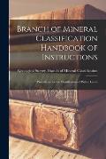 Branch of Mineral Classification Handbook of Instructions: Procedures for the Classification of Public Lands