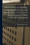 Influence of Sexual Hormones on the Erythrocyte Count and Hemoglobin Level in Chickens