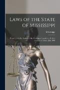 Laws of the State of Mississippi: Passed at a Called Session of the Mississippi Legislature, Held in the City of Jackson, July 1861