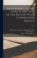 Proceedings of the ... Annual Meeting of the Baptist State Convention [serial]; 1921