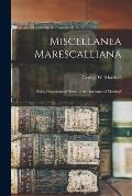 Miscellanea Marescalliana: Being Genealogical Notes on the Surname of Marshall; 2