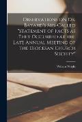 Observations on Dr. Bayard's Mis-called Statement of Facts as They Occurred at the Late Annual Meeting of the Diocesan Church Society [microform]