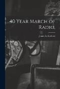 40 Year March of Radio,
