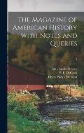 The Magazine of American History With Notes and Queries; 7