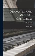 Dramatic and Musical Criticisms; 1911-1912 v.22