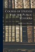 Course of Studies for the Public Schools