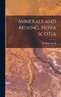 Minerals and Mining, Nova Scotia [microform]