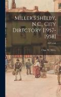Miller's Shelby, N.C., City Directory [1957-1958]; 1957-1958