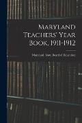 Maryland Teachers' Year Book, 1911-1912