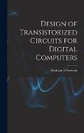 Design of Transistorized Circuits for Digital Computers