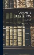 Japanese Education: Lectures Delivered in the University of London