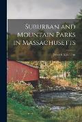 Suburban and Mountain Parks in Massachusetts