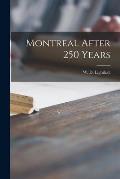 Montreal After 250 Years [microform]