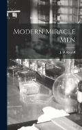Modern Miracle Men