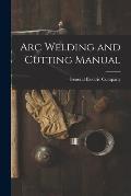 Arc Welding and Cutting Manual